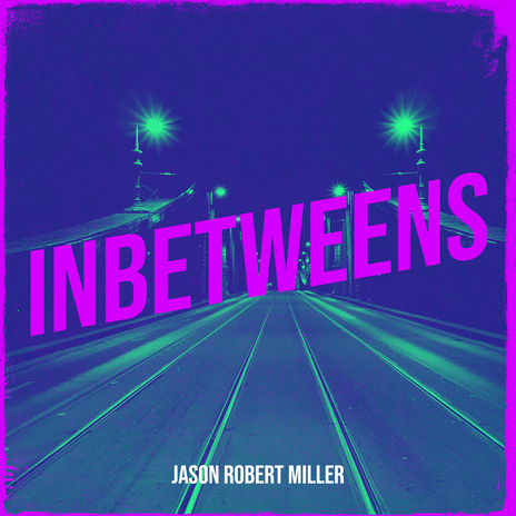 Inbetweens | Boomplay Music