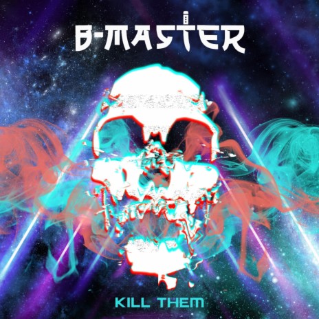 KILL THEM | Boomplay Music