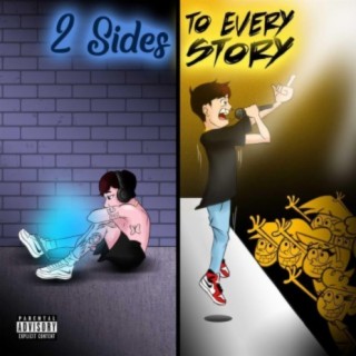 2 Sides to Every Story