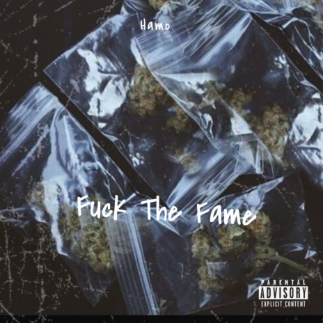 Fuck The Fame | Boomplay Music