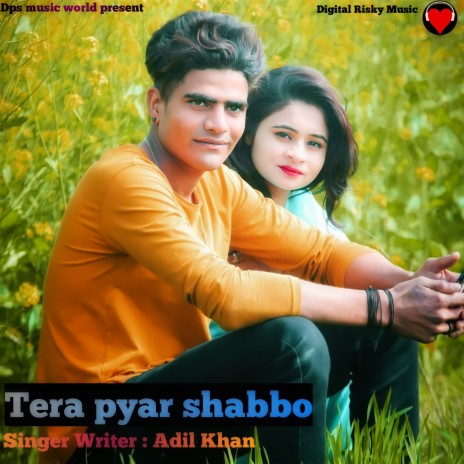 Tera Pyar Shabbo | Boomplay Music