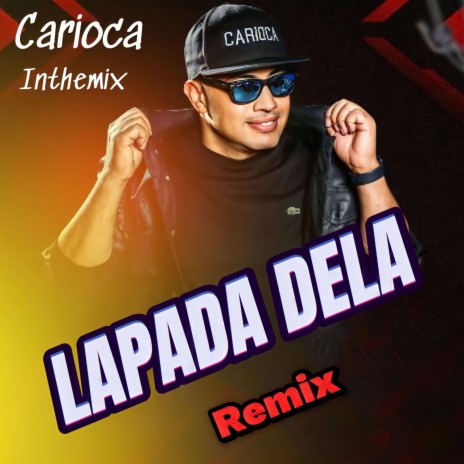 LAPADA DELA (Carioca Remix) | Boomplay Music
