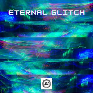 Eternal Glitch