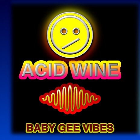 Acid Wine | Boomplay Music