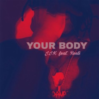 Your Body (feat. Rents)