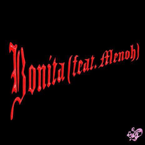 Bonita ft. Menohbeats | Boomplay Music