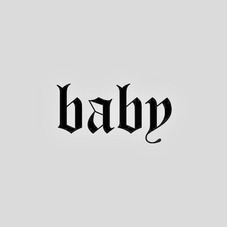 BABY | Boomplay Music