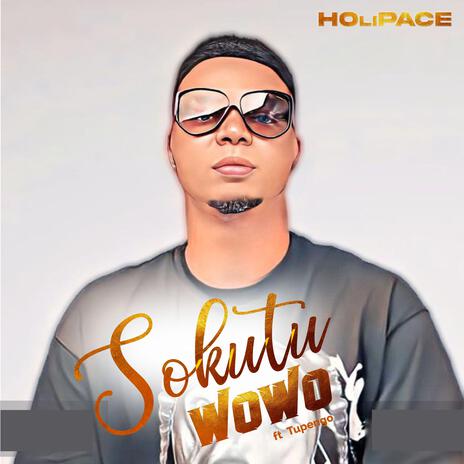 Sokutu Wowo ft. Tupengo | Boomplay Music