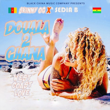 WEST COAST LOVE (DOUALA 2 GHANA) ft. Sedia B | Boomplay Music