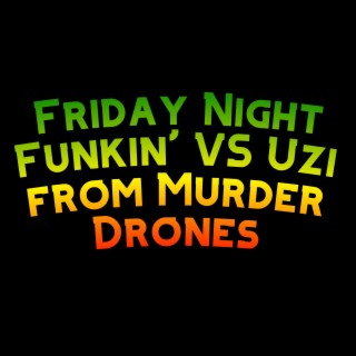 Friday Night Funkin' VS Uzi from Murder Drones