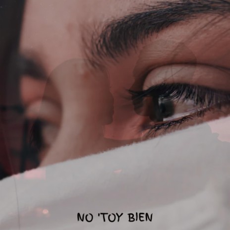 NO TOY BIEN ft. LauryH | Boomplay Music