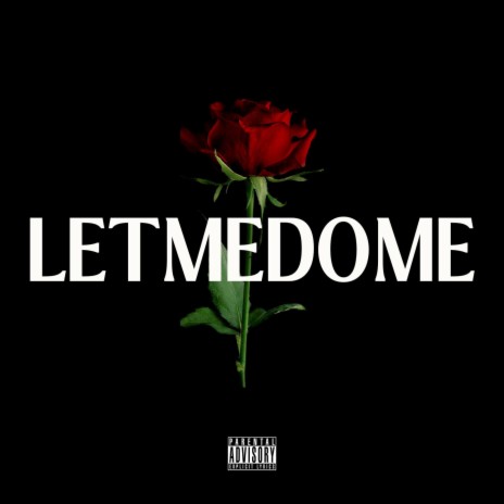 LET ME DO ME | Boomplay Music