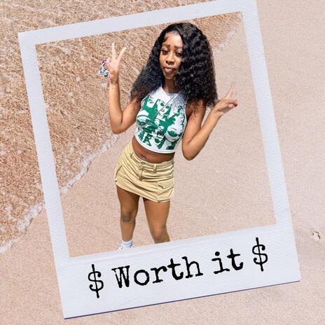 Worth it | Boomplay Music