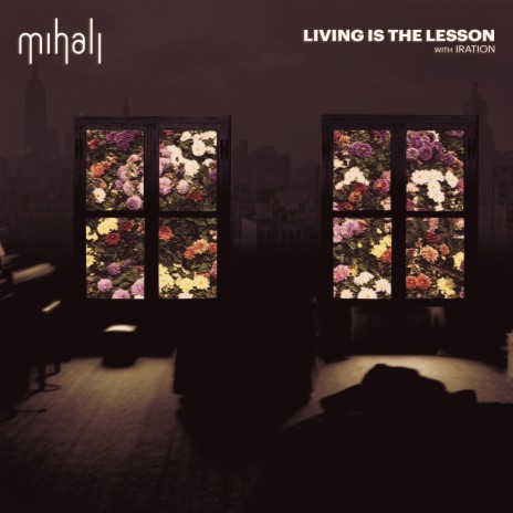 Living is the Lesson ft. Iration