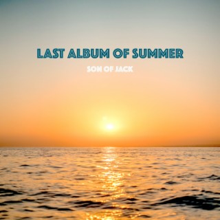 Last Album of Summer