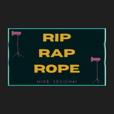 RIP, RAP, ROPE(Sesión Unknown #3)