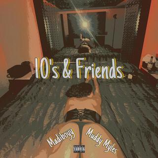 10's & Friends