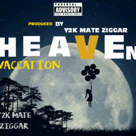 Heaven Vaccation | Boomplay Music