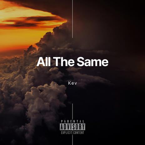 All The Same | Boomplay Music