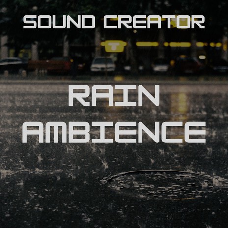 Rain Ambience 8 | Boomplay Music