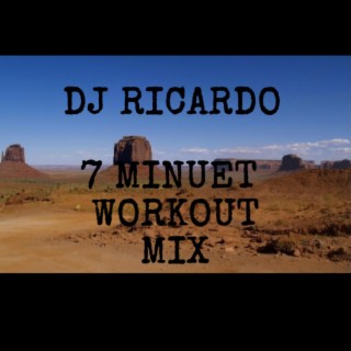 DJ RICARDO 7 MINUET WORKOUT MIX