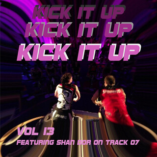 Kick it up Vol 13