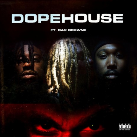 DOPEHOUSE (feat. DaxBrowne) | Boomplay Music