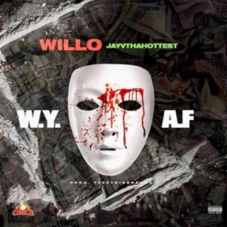 W.Y.A.F (feat. Jayvthahottest)