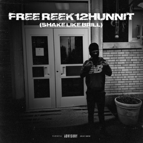 FREE REEK12HUNNIT (shake like jabril) ft. Jae100, Reek12hunnit & Ybcdul