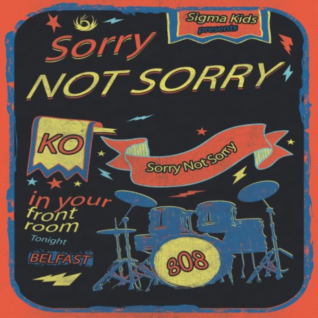 Sorry Not Sorry (Original Mix) | Boomplay Music