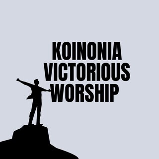 Koinonia Victorious Worship