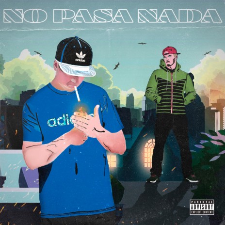 No Pasa Nada ft. Sanchez Diamante | Boomplay Music