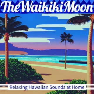 Relaxing Hawaiian Sounds at Home