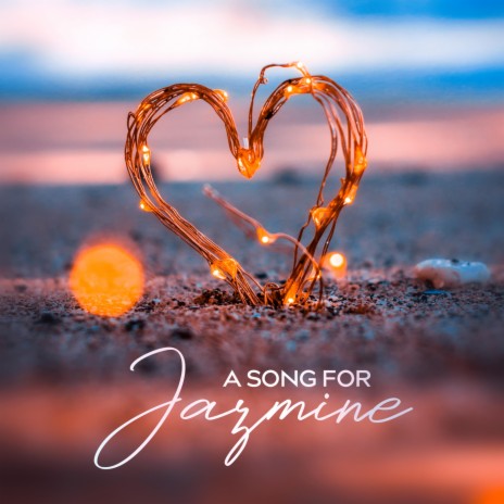 A song for Jazmine | Boomplay Music