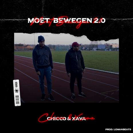 Moet Bewegen 2.0 ft. Xava | Boomplay Music