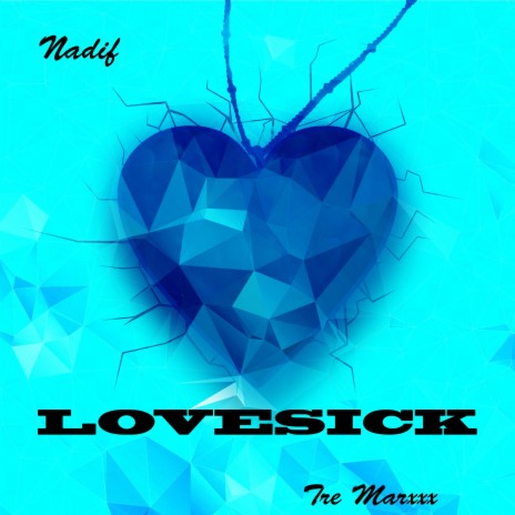 Lovesick (feat. Tre Marxxx) | Boomplay Music