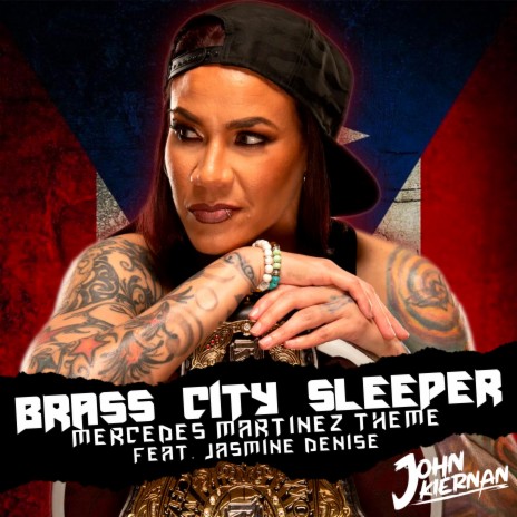 Brass City Sleeper (Mercedes Martinez Theme) ft. Jasmine Denise | Boomplay Music