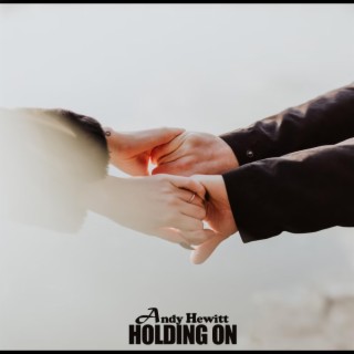 Holding On lyrics | Boomplay Music