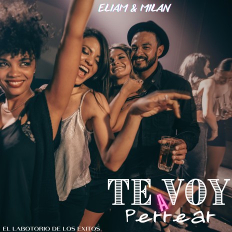 TE VOY A PERREAR | Boomplay Music