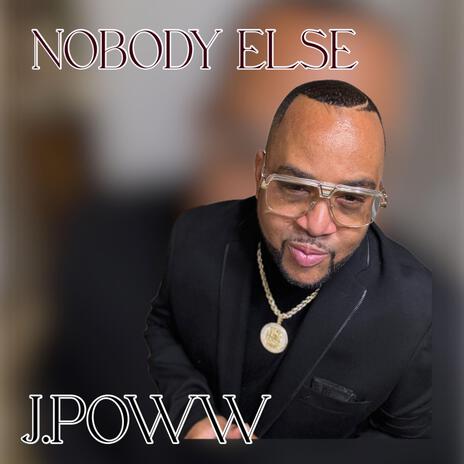 Nobody Else But U | Boomplay Music