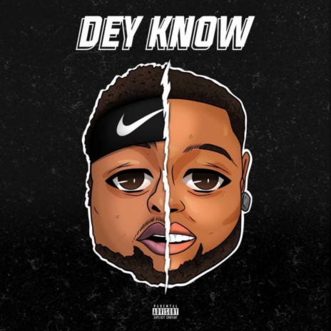Dey Know | Boomplay Music