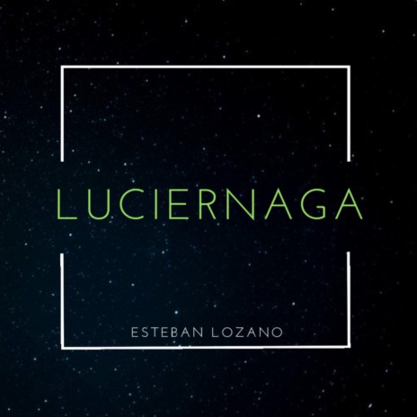 Luciernaga | Boomplay Music