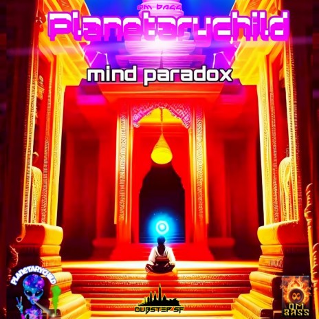 Paradox Of The Mind ft. Planetary Child | Boomplay Music