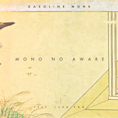 Mono No Aware ft. John Yak