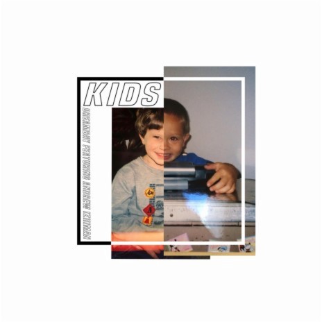 KIDS ft. Andrew Izhiman | Boomplay Music