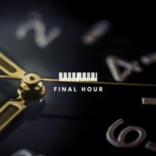 Final Hour lyrics | Boomplay Music