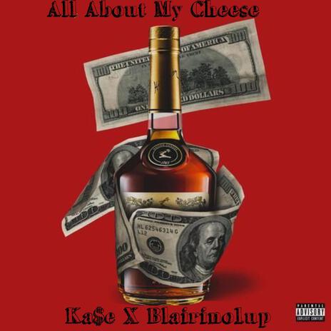 All About My Cheese ft. Blairino1up | Boomplay Music