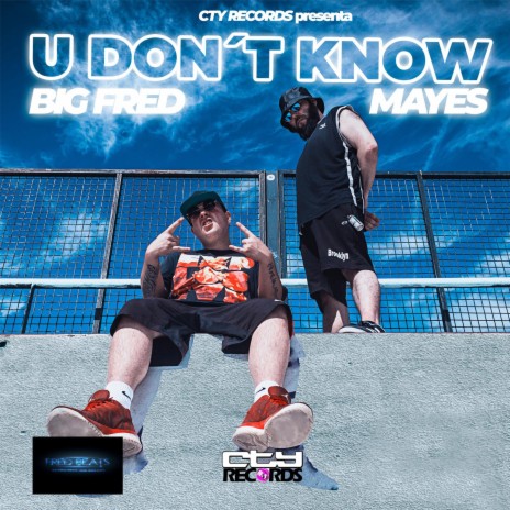 U Don´t Know (feat. Mayes) | Boomplay Music