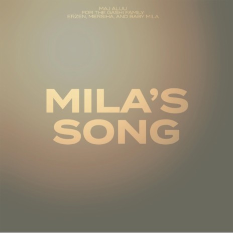 MILA'S SONG | Boomplay Music