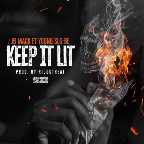 Keep It Lit (feat. Young Slo-Be) | Boomplay Music